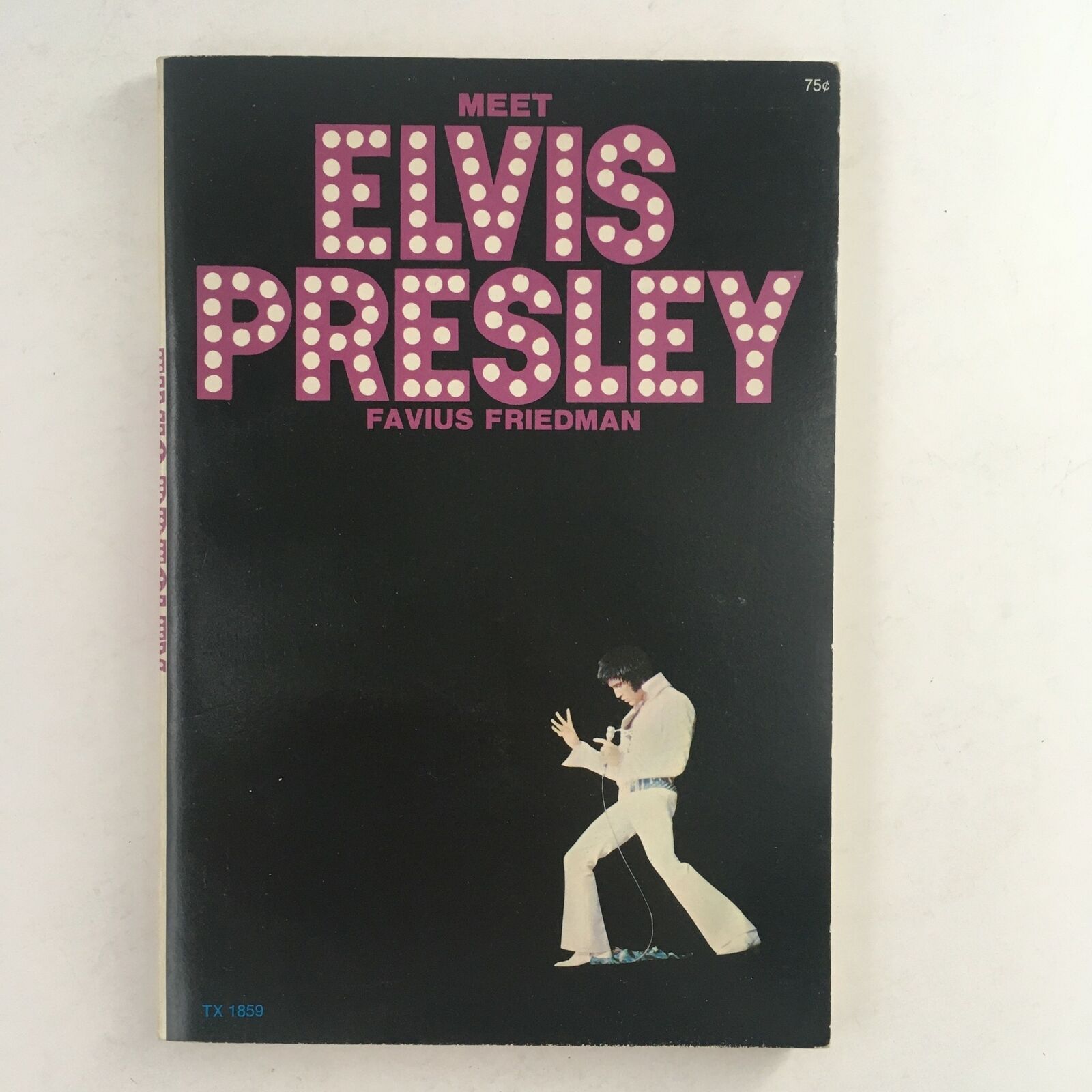 1973 Vintage Book Meet Elvis Presley By Favius Friedman