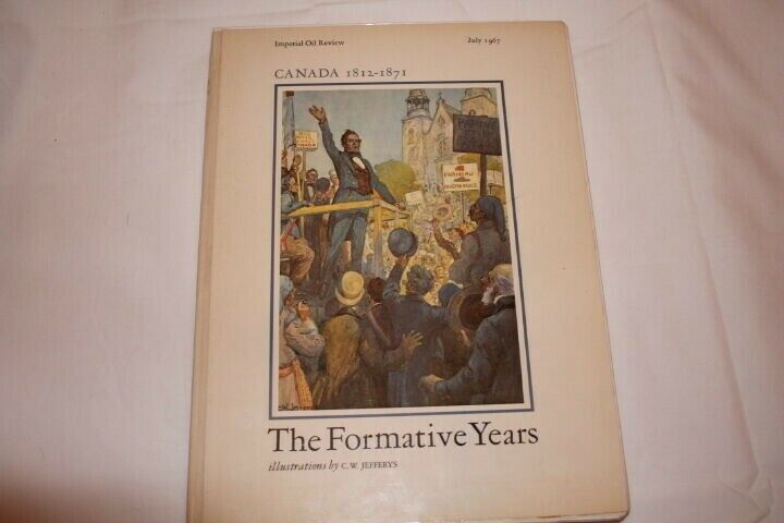 Canada 1812-1871 The Formative Years Reference Book